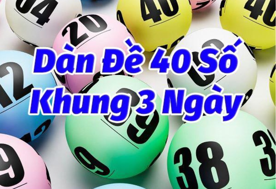 Nuôi dàn đề 40 số khung 3 ngày