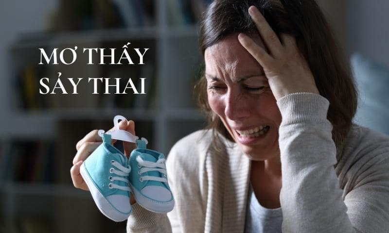 Mơ thấy sẩy thai